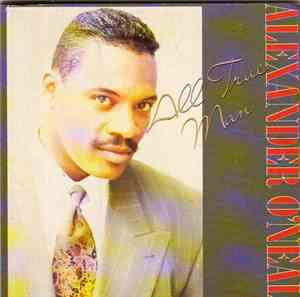 Alexander O'Neal - All True Man
