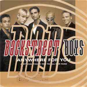 Backstreet Boys - Anywhere For You (A Special Thank You To All Our Fans)