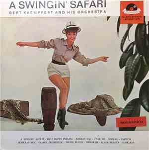 Bert Kaempfert & His Orchestra - A Swingin' Safari