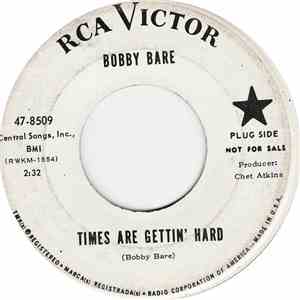 Bobby Bare - Times Are Gettin' Hard / One Day At A Time