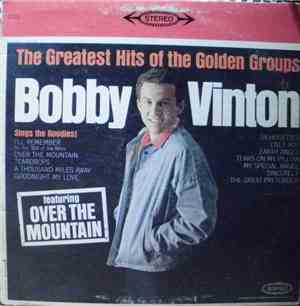 Bobby Vinton - The Greatest Hits Of The Golden Groups