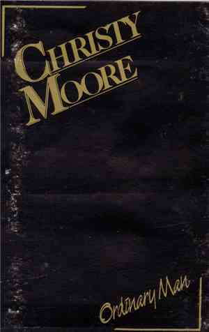 Christy Moore - Ordinary Man