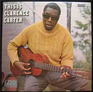 Clarence Carter - This Is Clarence Carter