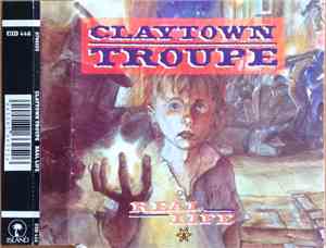 Claytown Troupe - Real Life