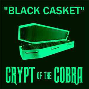 Crypt Of The Cobra - Black Casket