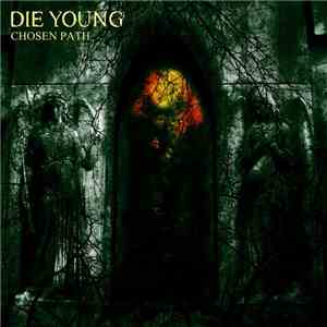 Die Young - Chosen Path