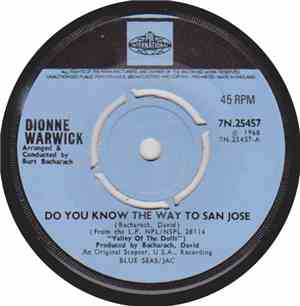 Dionne Warwick - Do You Know The Way To San Jose / Let Me Be Lonely