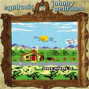 Egotronic + Johnny Weltraum - Odenwald