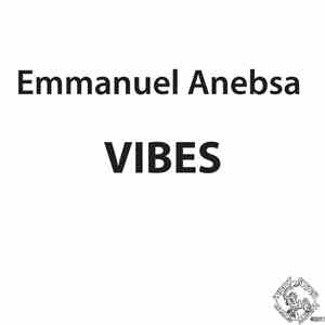 Emmanuel Anebsa - Vibes