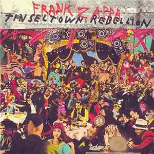 Frank Zappa - Tinsel Town Rebellion