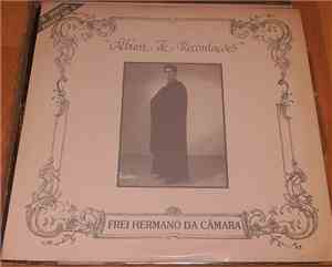 Frei Hermano Da Câmara - Album De Recordações