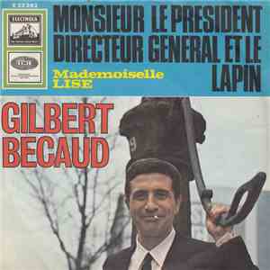 Gilbert Becaud - Monsieur Le President Directeur General Et Le Lapin