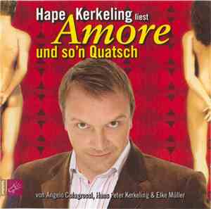 Hape Kerkeling - Amore Und So'N Quatsch
