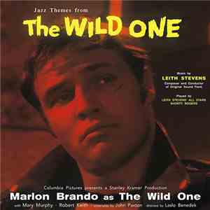 Leith Stevens' All Stars - Jazz Themes From The Wild One
