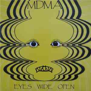 MDMA  - Eyes Wide Open
