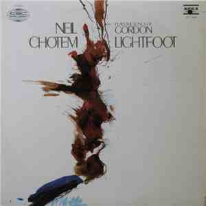 Neil Chotem - Plays The Songs Of Gordon Lightfoot