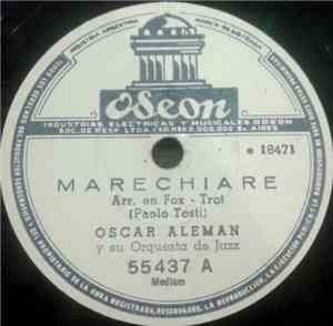 Oscar Aleman Y Su Orquesta De Jazz - Marechiare / Salon Rosado