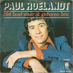Paul Roelandt - Het Land Waar Ik Geboren Ben