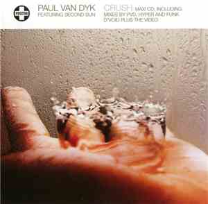 Paul van Dyk Featuring Second Sun - Crush