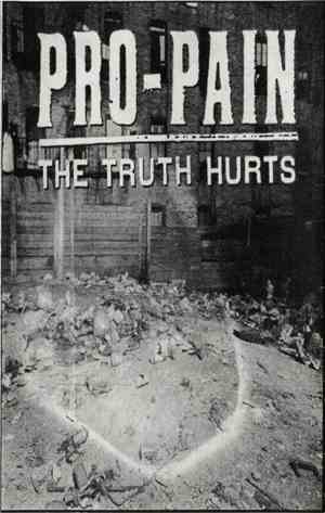 Pro-Pain - The Truth Hurts