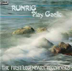 Runrig - Play Gaelic: The First 