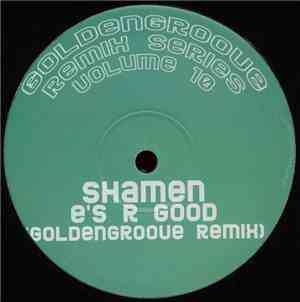 Shamen - E's R Good