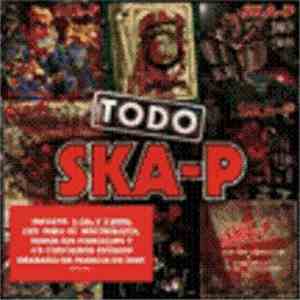 Ska-P - Todo Ska-P