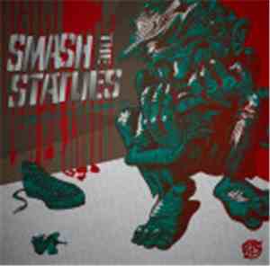 Smash The Statues - When Fear Is All Around Us