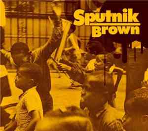 Sputnik Brown - Three Shades Of Black