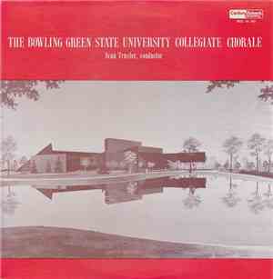 The Bowling Green State University Collegiate Chorale - The Bowling Green S ...
