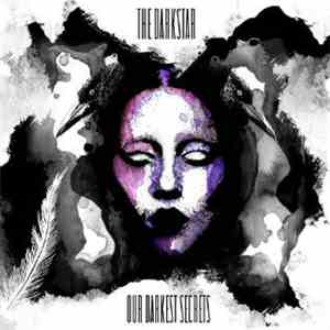 The Darkstar - Our Darkest Secrets