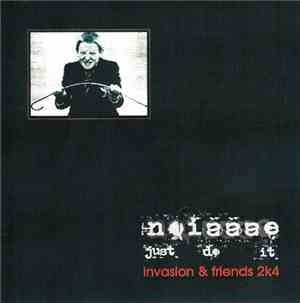 Various - Noizzze. Just Do it. Invasion & Friends 2k4
