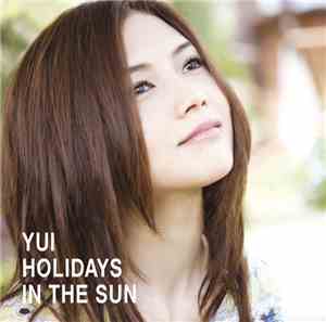 Yui  - Holidays In The Sun