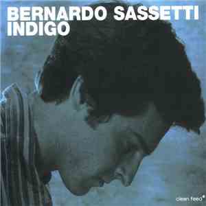 Bernardo Sassetti - Indigo