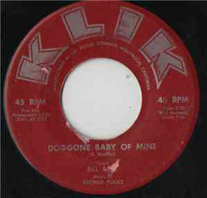Bill Rase, George Poole - Doggone Baby Of Mine / How Could I Know