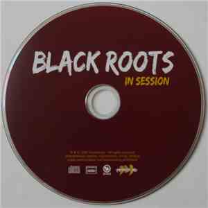 Black Roots - In Session