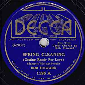 Bob Howard  /  Bob Howard And His Orchestra - Spring Cleaning (Getting Read ...