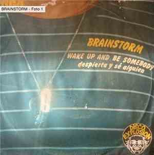 Brainstorm  - Wake Up And Be Somebody