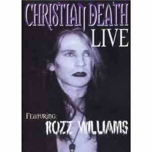 Christian Death featuring Rozz Williams - Live
