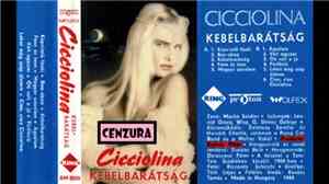 Cicciolina - Kebelbarátság