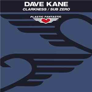 Dave Kane - Clarkness / Sub Zero