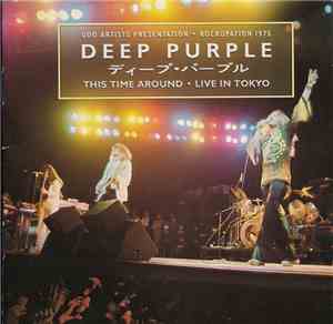 Deep Purple - This Time Around / Live In Tokyo