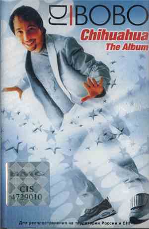 DJ BoBo - Chihuahua - The Album