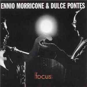 Ennio Morricone And Dulce Pontes - Focus