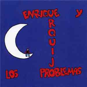 Enrique Urquijo Y Los Problemas - Enrique Urquijo Y Los Problemas