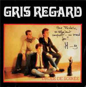 Gris Regard - Drôle De Soirée