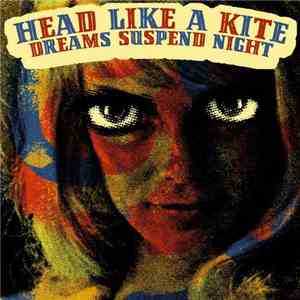 Head Like A Kite - Dreams Suspend Night