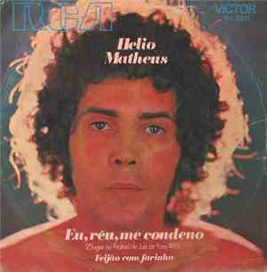 Helio Matheus - Eu, Réu, Me Condeno / Feijão Com Farinha