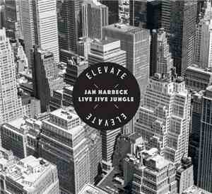 Jan Harbeck Live Jive Jungle - Elevate