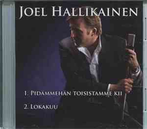Joel Hallikainen - Pidämmehän Toisistamme Kii / Lokakuu